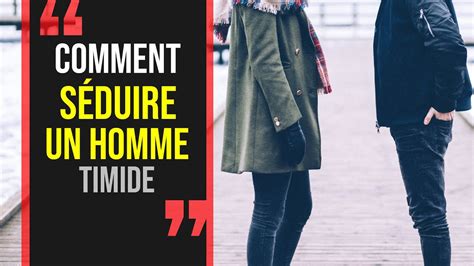 seduire un homme timide|Les 10 conseils pour séduire un homme timide